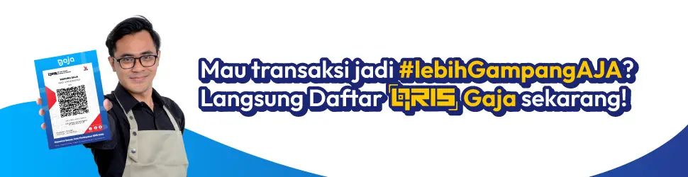 Mau transaksi jadi #lebihGampangAJA? Daftar QRIS Gaja sekarang